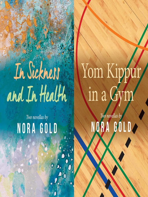 Title details for In Sickness and In Health / Yom Kippur in a Gym by Nora Gold - Wait list